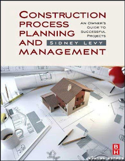 Construction Process Planning and Management: An Owners Guide( 589/0 )