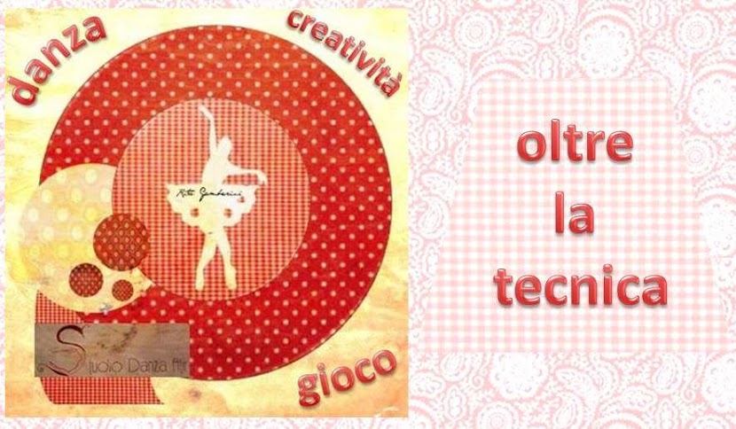 Oltre la tecnica Danza Creatività Gioco