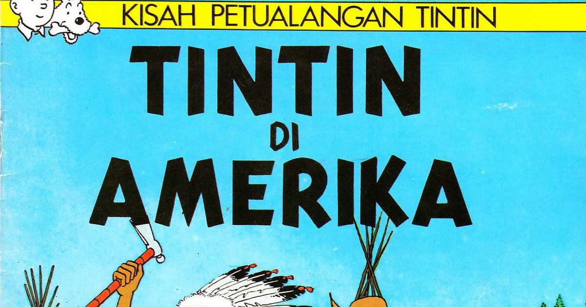 Lailan Komik The Adventure Of Tintin Tintin Di Amerika