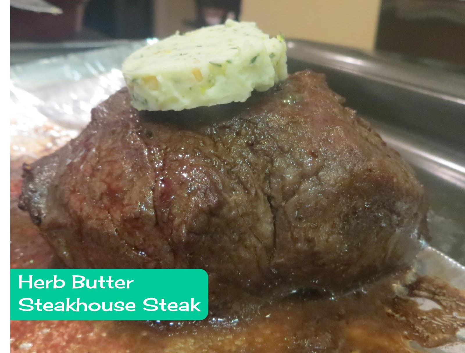 Two Magical Moms Herb Butter Steakhouse Steak