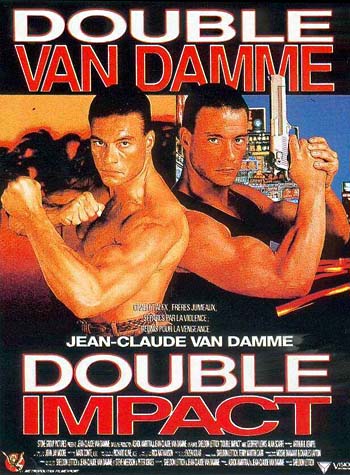  a commentary for the 1991 double Van Dammage actioner Double Impact