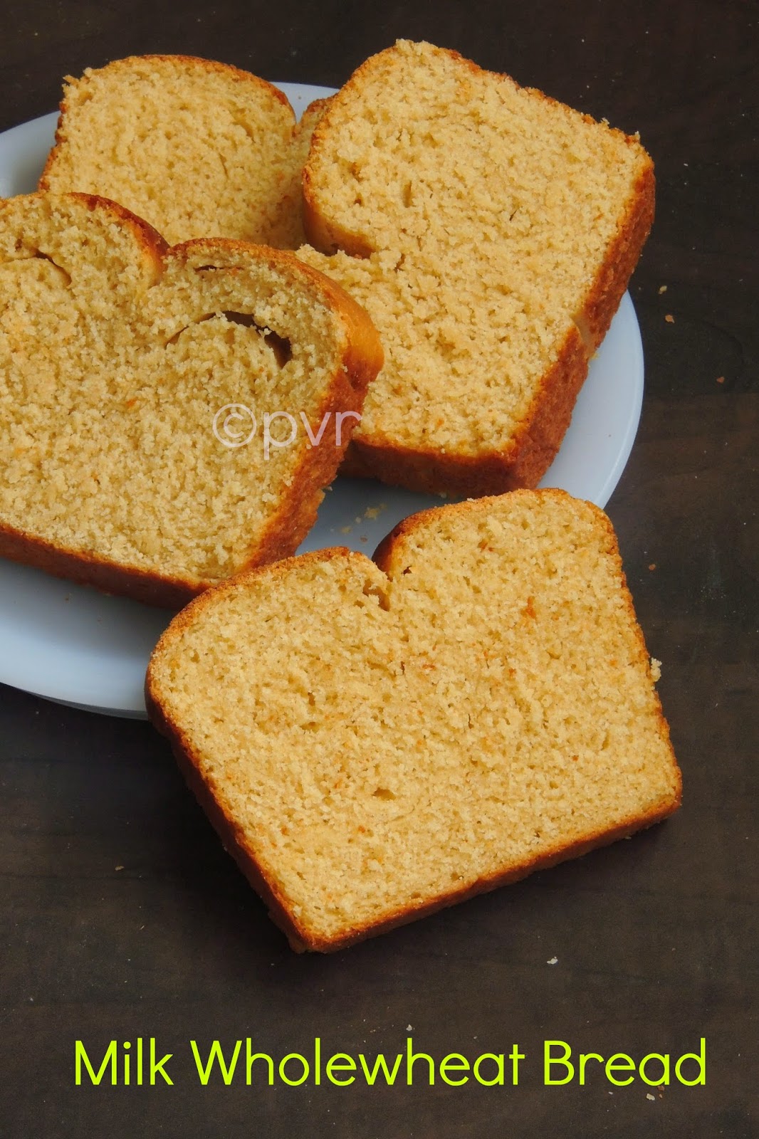 Priya's Versatile Recipes Milk Wholewheat Bread