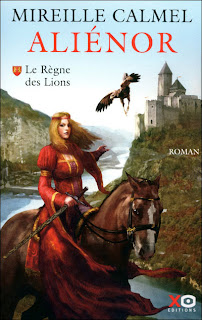 [Calmel, Mireille] Aliénor - Tome 1: Le Règne des Lions Le+règne+des+lions