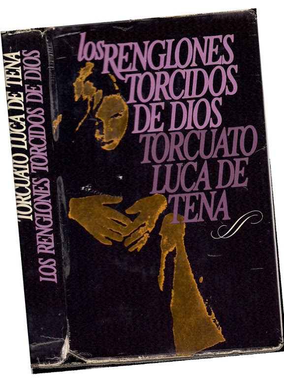 Kezdonetblog Los Renglones Torcidos De Dios De Torcuato Luca De Tena