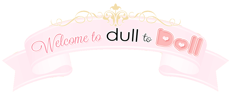 Dull to Doll's Blog