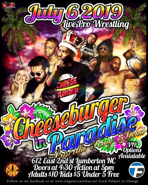 Ring Wars Carolina Next Event "Cheeseburger in Paradise"