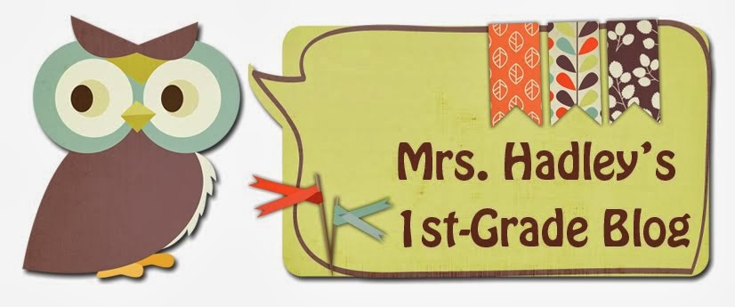 Mrs. Hadley's 1st Grade