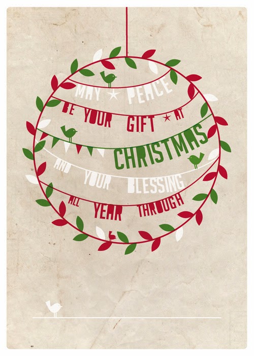 may peace be your gift at Christmas and your blessing all year through