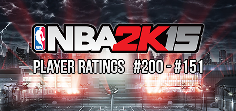 NBA 2K15 50 Player Ratings Revealed [#200 - #151]