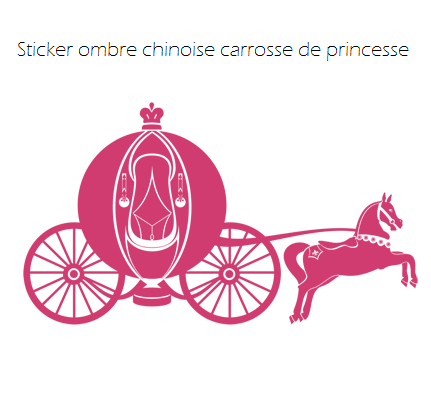 http://www.enchanted-colors.com/sticker-ombre-chinoise-carrosse-de-princesse