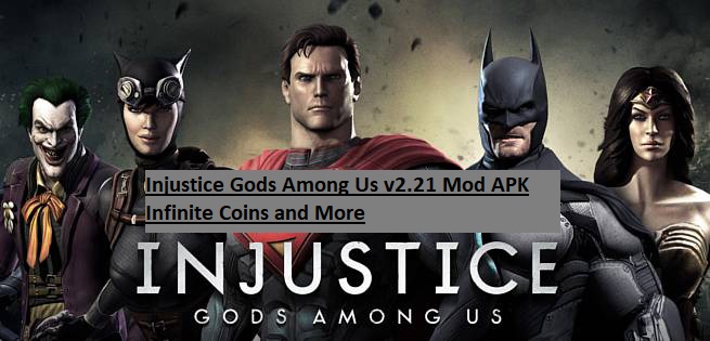 Injustice Gods Among Us V2 21 Mod Apk Infinite Coins And More My Blogs