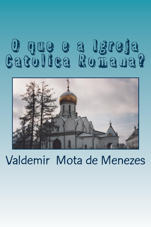 LIVRO: O QUE É IGREJA CATÓLICA ROMANA? - COMPLETO