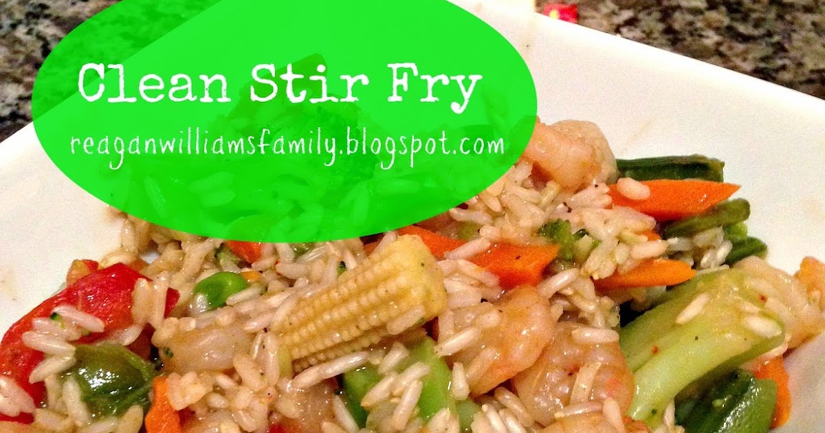 The Williams Family Clean Stir Fry