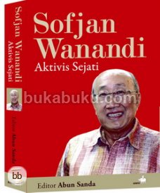 lim bian khoen aktivis sejati sofjan wanandi lim bian khoen aktivis sejati sofjan wanandi
