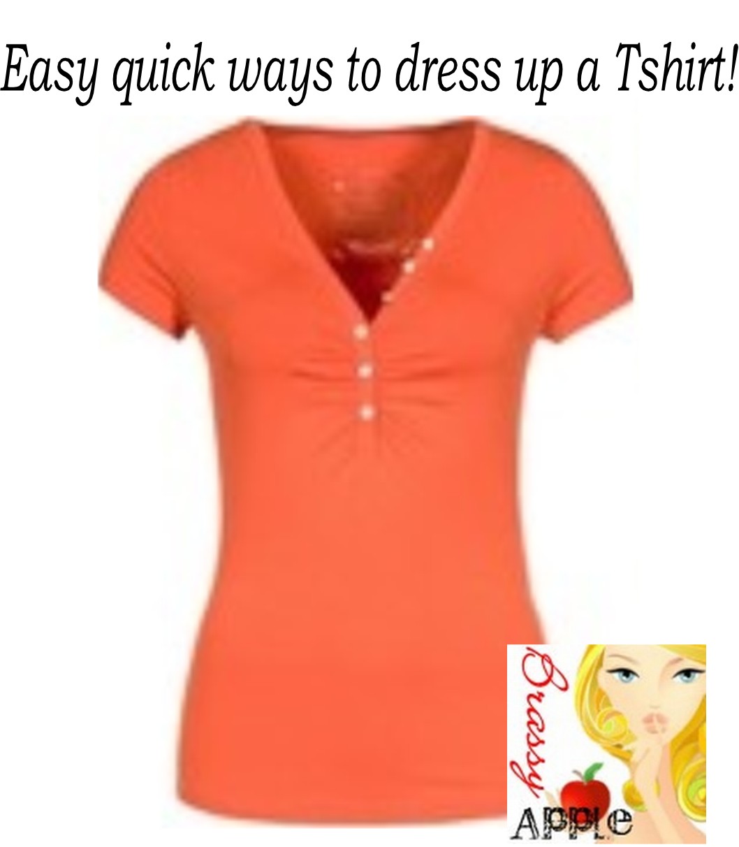 Refashion your life How to dress up a Tshirt