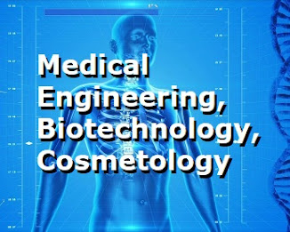 Biotech: Medical Eng, Cosmetology