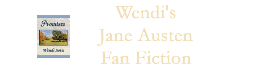 Wendi's Jane Austen Fanfiction