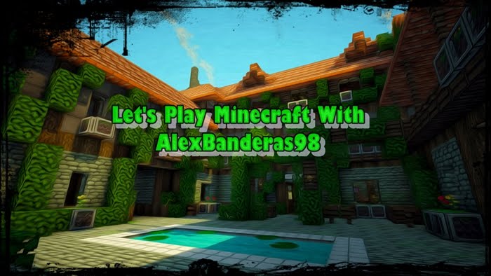 Minecraft With AlexBanderas98