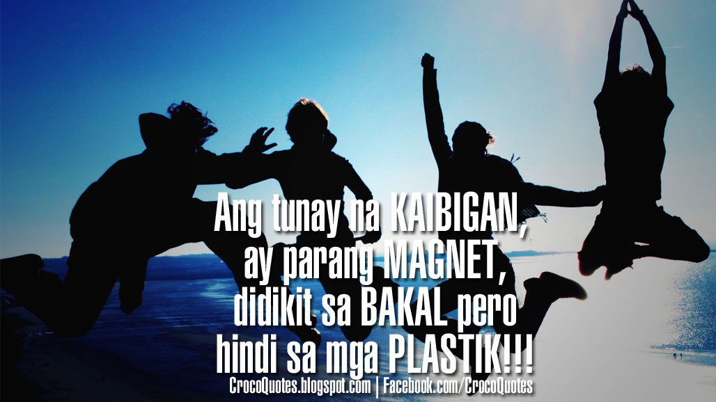 Crocoquotes: ang tunay na kaibigan ay hindi plastic!!! CrocoQuotes: Ang Tunay na KAIBIGAN ay HINDI PLASTIC!!!
