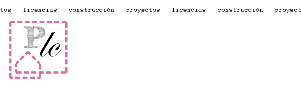 PLC - proyectos, licencias, construcción