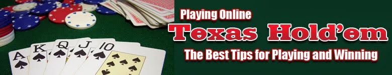 THE BEST TIPS PLAYING ONLINE TEXAS HOLD ‘EM`