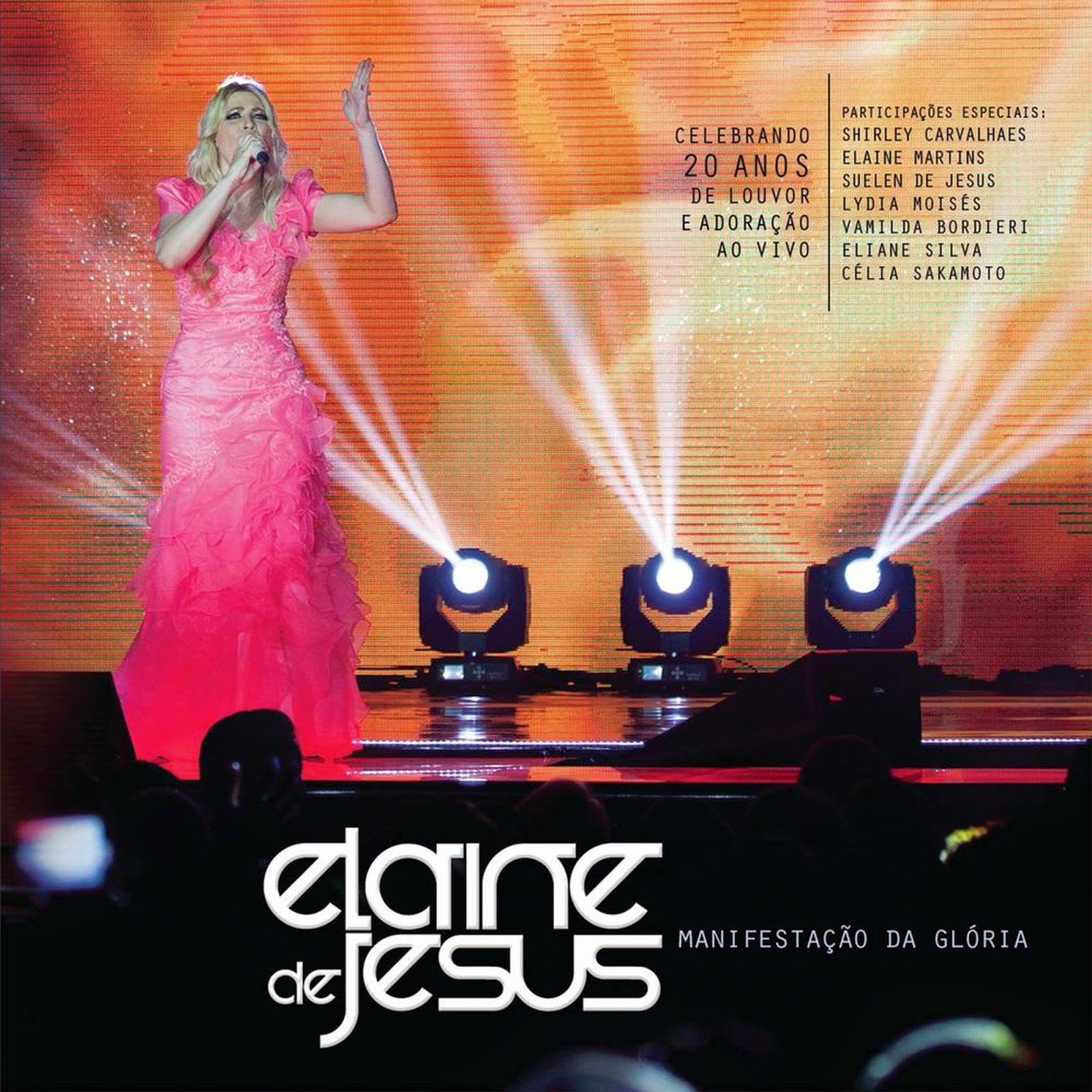 Elaine de Jesus - Manifestação da Glória - Ao Vivo 2014