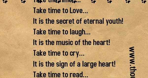 Inspirational And Motivational Quotes : Take the Time…..