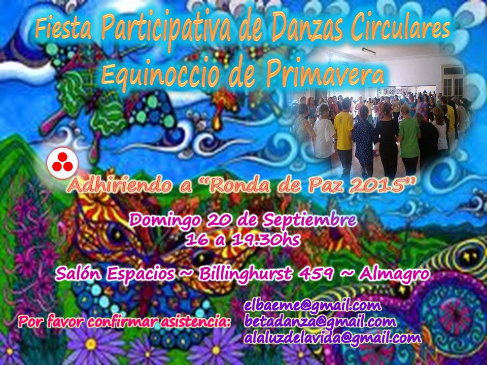 FIESTA PARTICIPATIVA DE DANZAS CIRCULARES~RONDA DE PAZ 2015