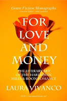 For Love and Money: The Literary Art of the Harlequin Mills & Boon Romance