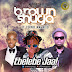 [MUSIC] Brown Shuga - Ebelebe Jaa Ft Tekno & Magnito