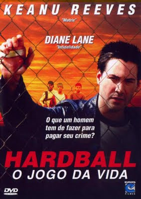 Hardball - O Jogo da Vida Dublado 2011