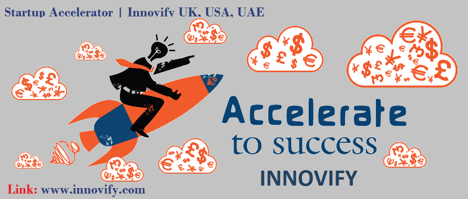 Startup Accelerator | Innovify UK, USA, UAE