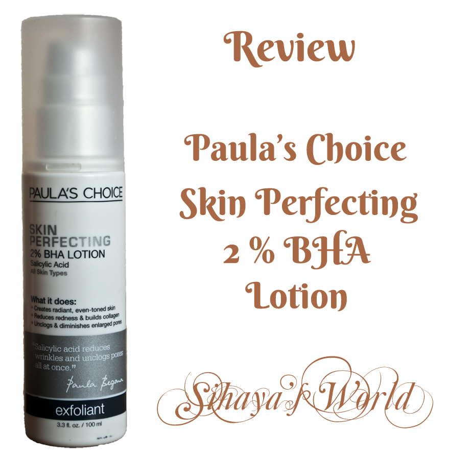 Paula's Choice Skin Perfecting 2 BHA Lotion Sihaya's World