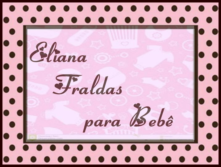 Eliana Fraldas Pintadas