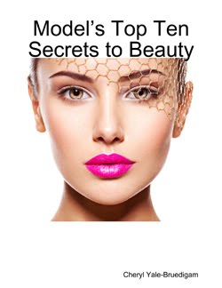 NEW - eBook - Model’s Top Ten Secrets to Beauty