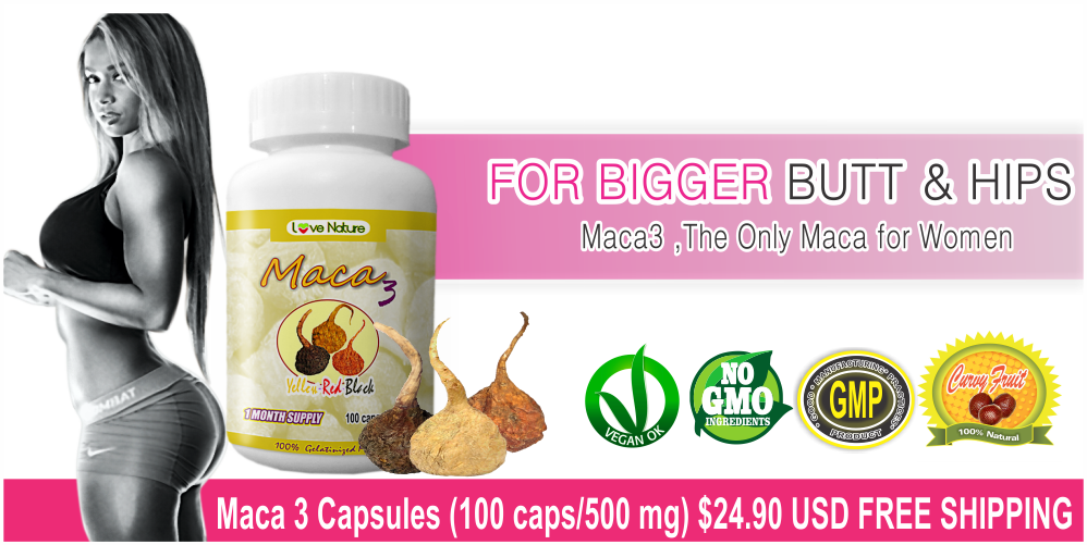 Maca 3 pills For Women from Curvy Fruit, Shape your Butt & Hips! (US