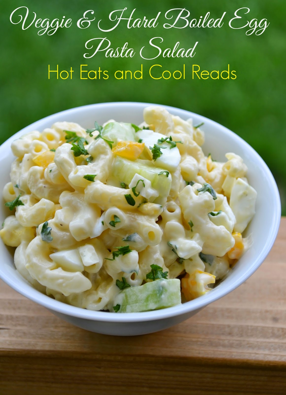 Hot Eats and Cool Reads: Veggie and Hard Boiled Egg Macaroni Salad ...