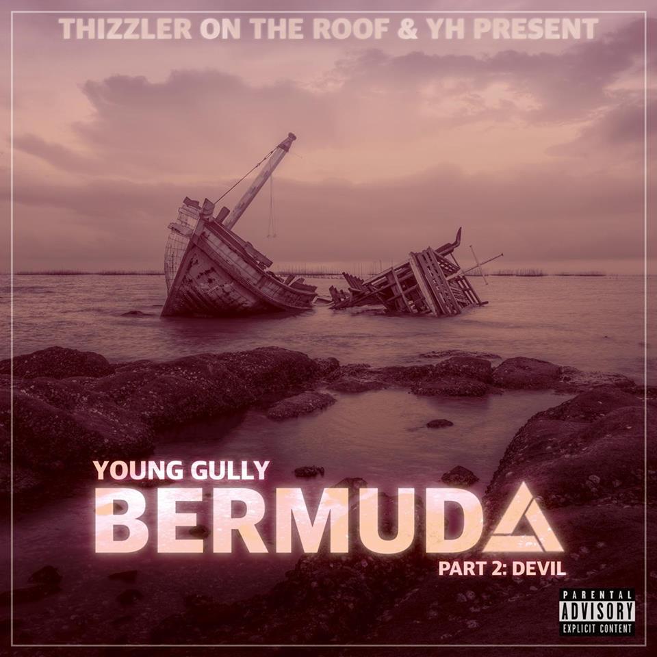 Listen and Download Young Gully's New Album "Bermuda Part 2: Devil"