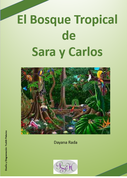EL bosque Tropical de Sara y Carlos