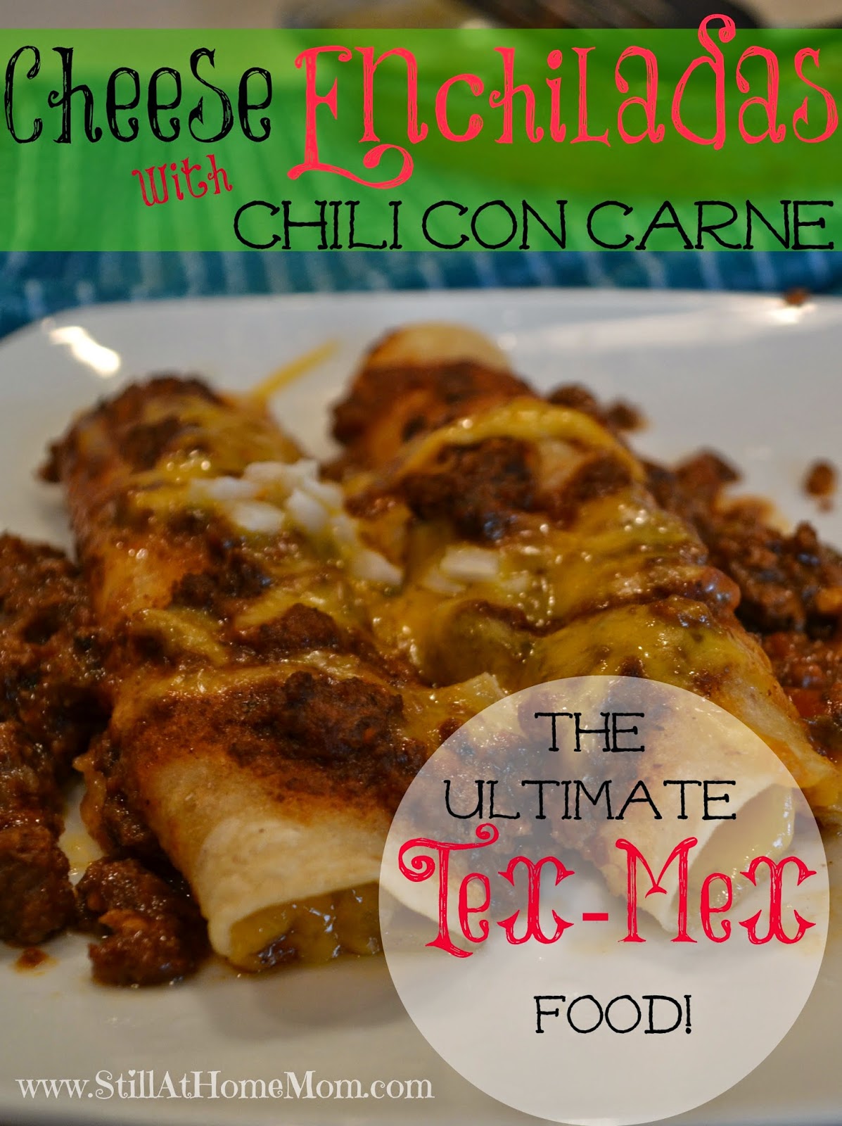 Nightowl Brightowl The Ultimate TexMex Food Cheese Enchiladas with