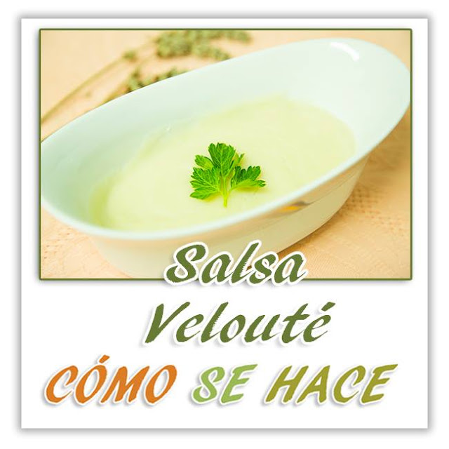 Salsa Velouté
