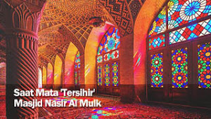 Saat Mata 'Tersihir' Masjid Nasir Al Mulk