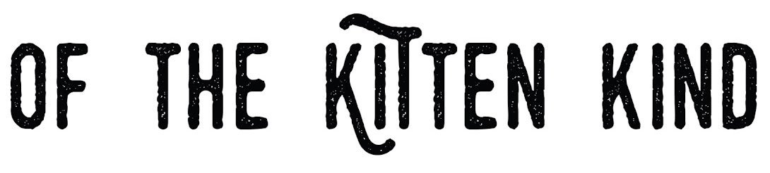 Of the Kitten Kind