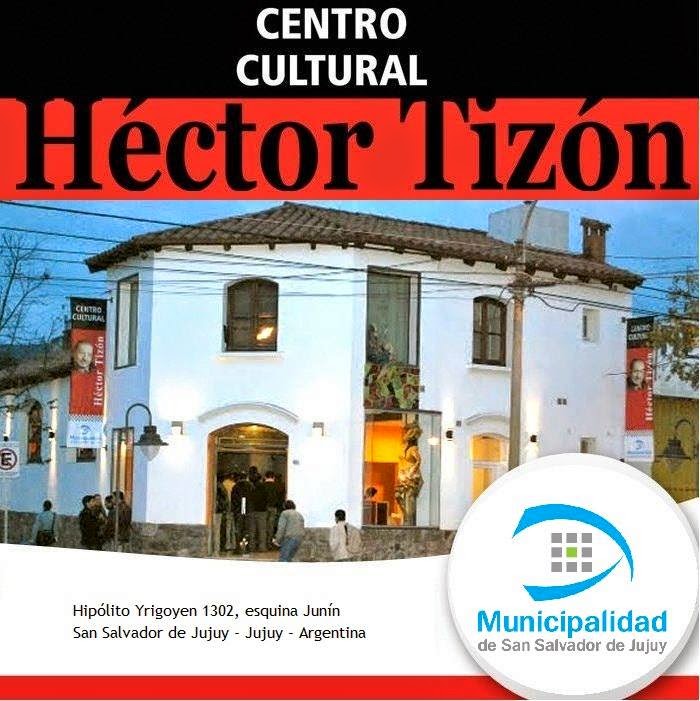 Blog del Centro Cultural "Héctor Tizón"