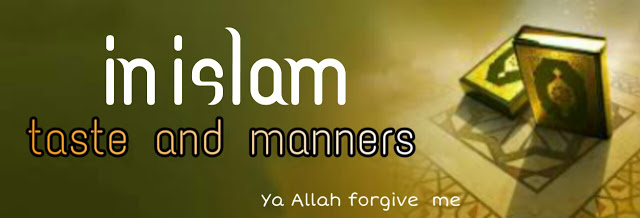 in islam taste-and manners