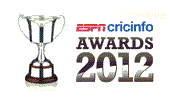 ESPNcricinfo Awards 2012 ESPNcricinfo Awards 2012