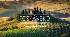 PRIMA TOSKÁNSKO