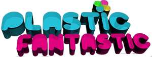 Plastic Fantastic