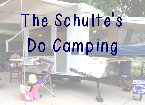 The Schultes Do Camping