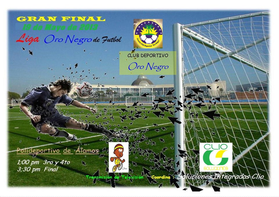 CLUB DEPORTIVO ORO NEGRO GRAN FINAL LIGA ORO NEGRO DE FUTBOL
